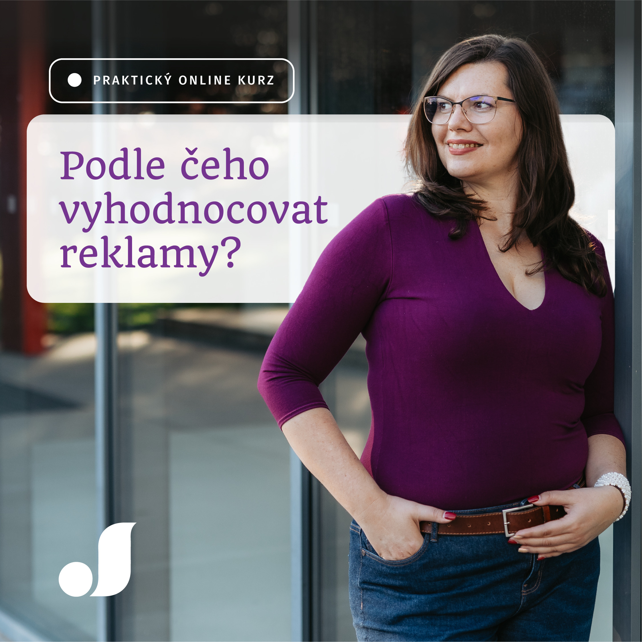 Podle čeho vyhodnocovat reklamy? online kurz